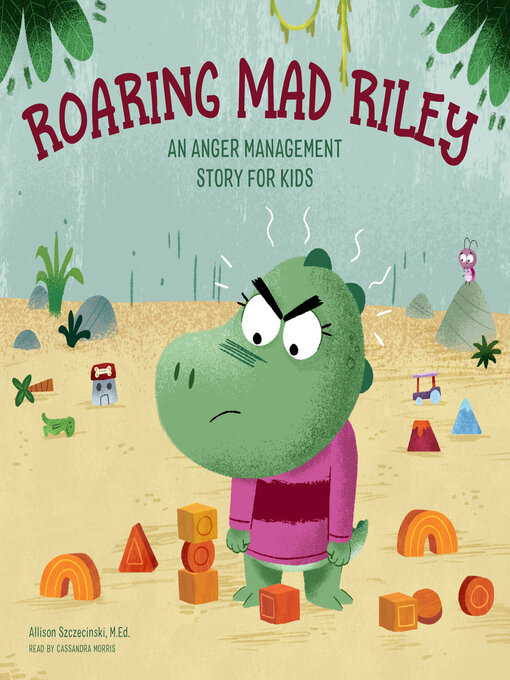 Title details for Roaring Mad Riley by Allison Szczecinski, MEd - Available